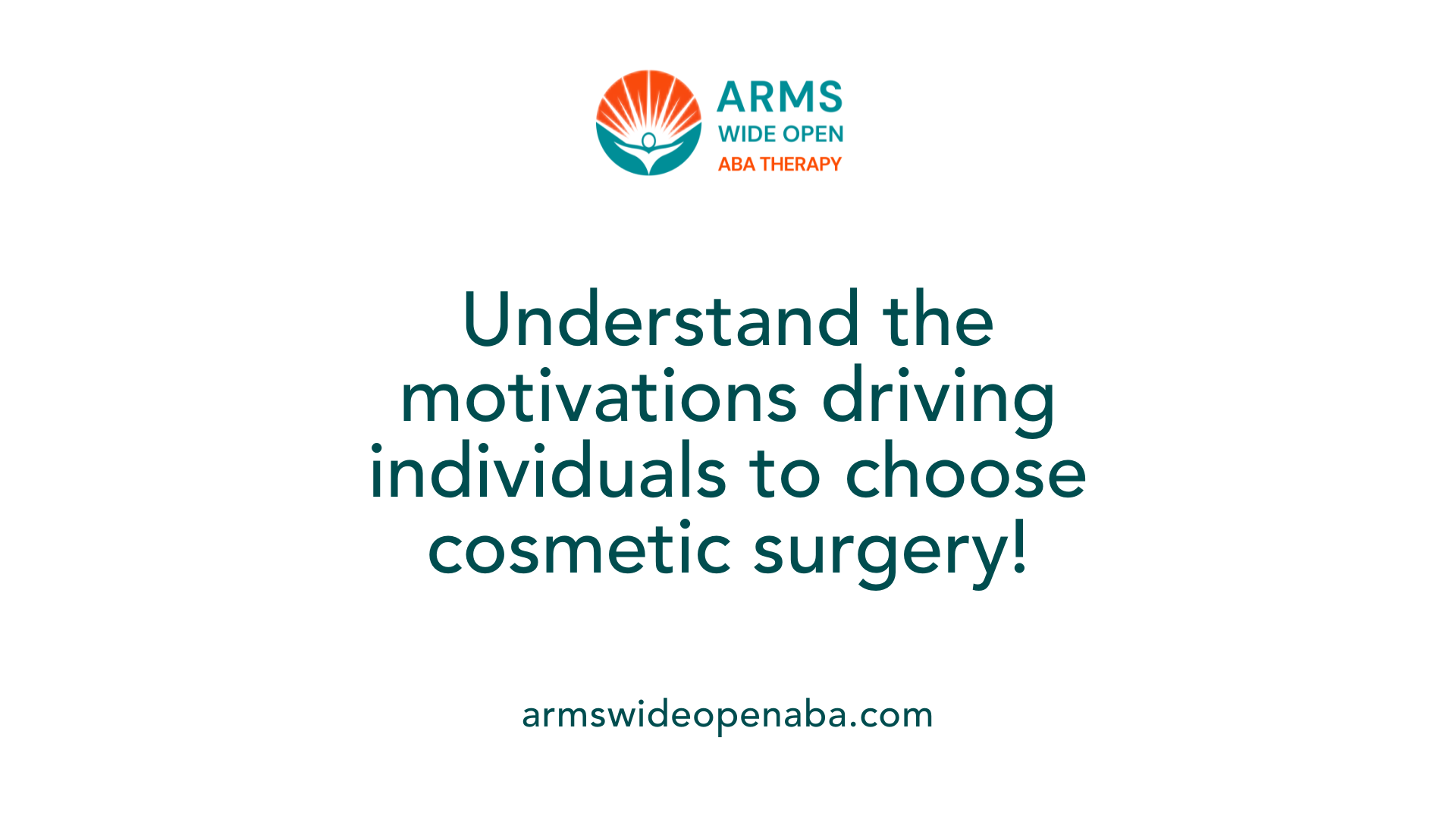 Understand the motivations driving individuals to choose cosmetic surgery!