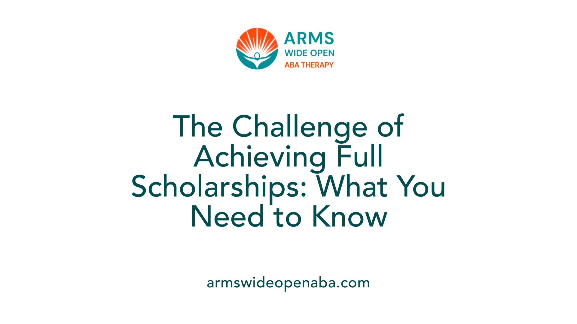 The Challenge of Achieving Full Scholarships: What You Need to Know
