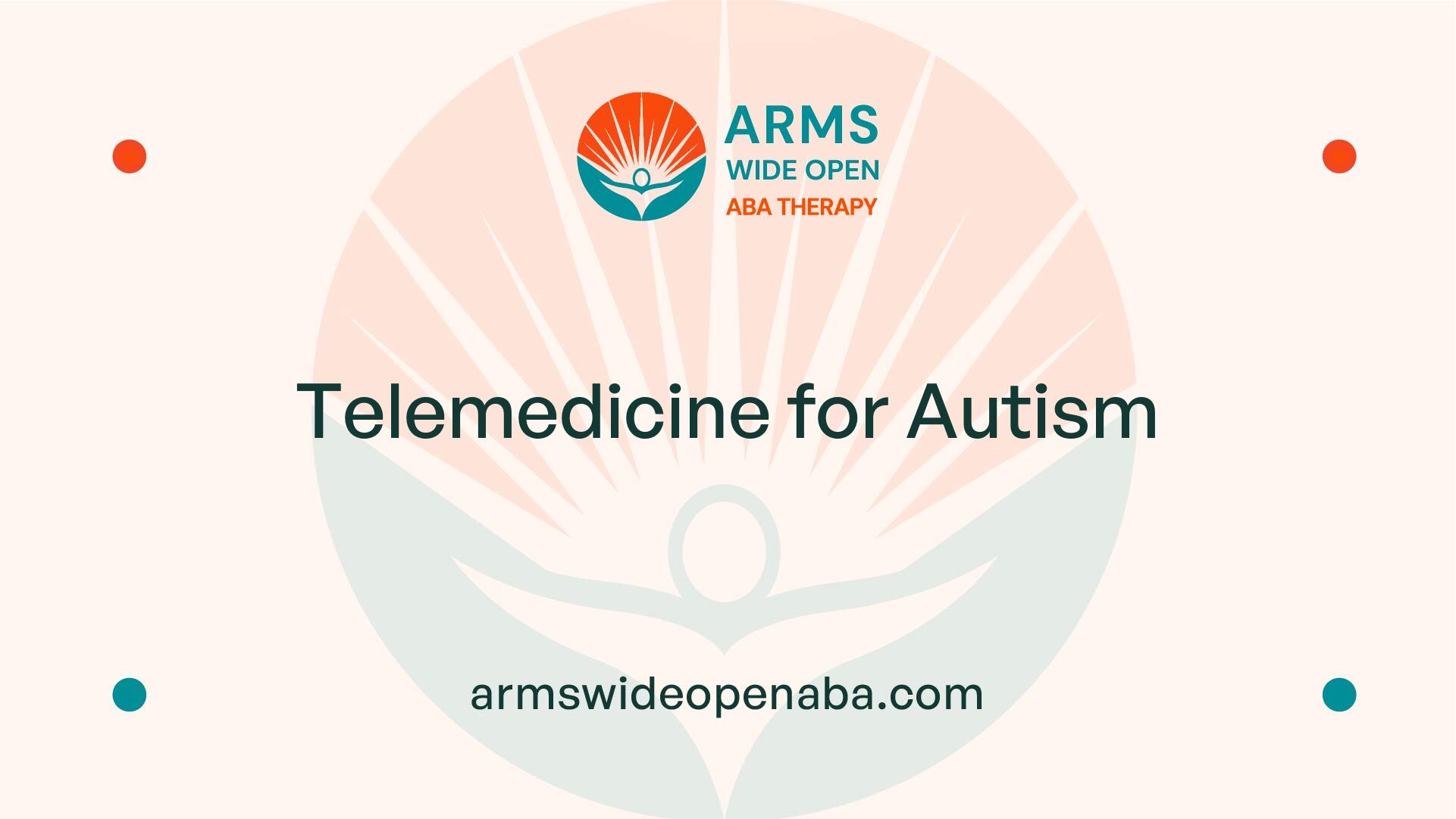 Telemedicine for Autism