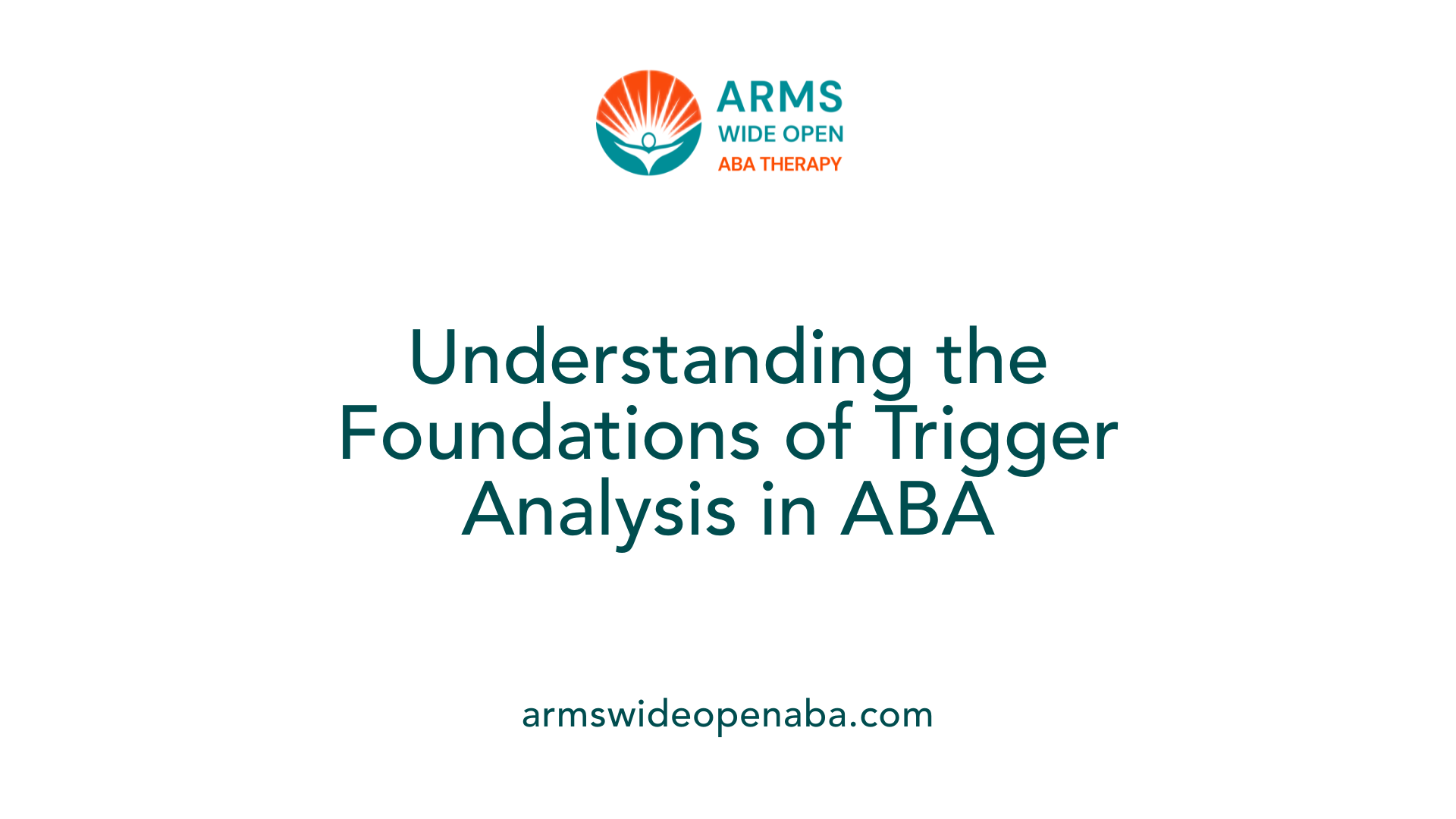 Understanding the Foundations of Trigger Analysis in ABA