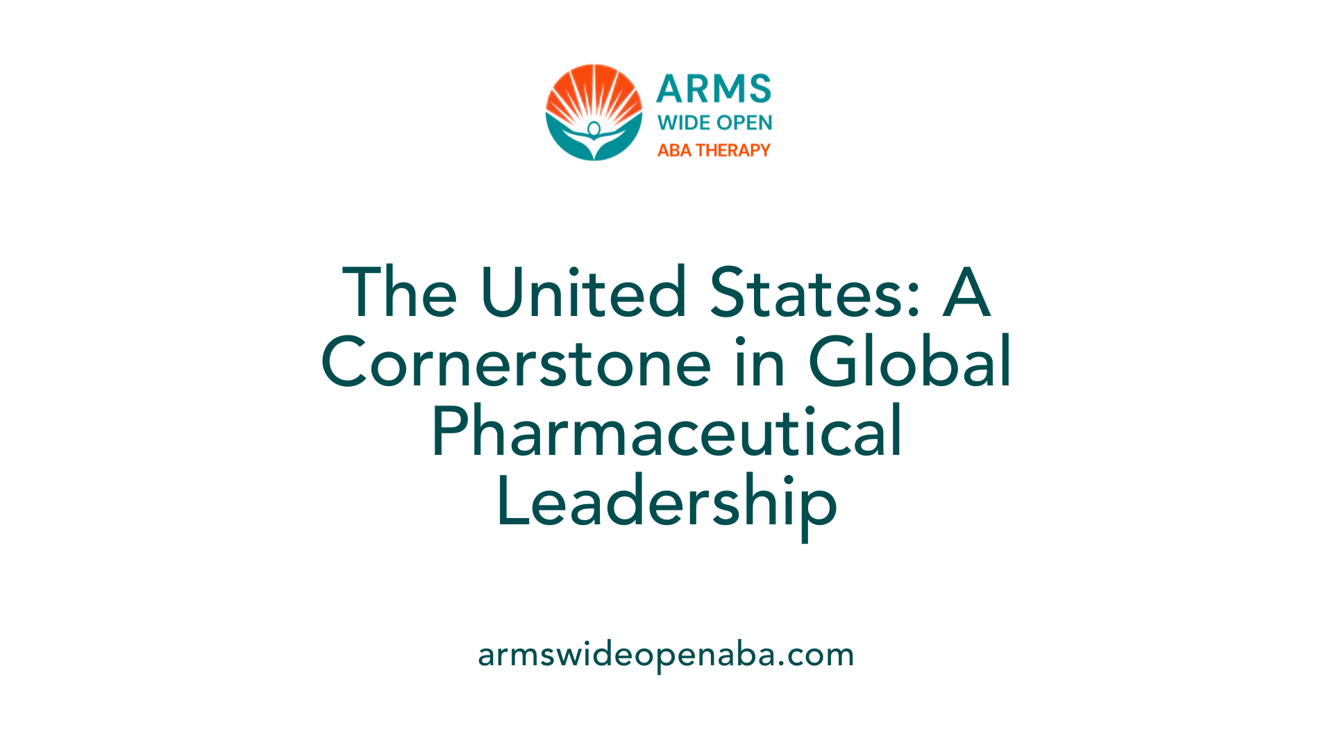 The United States: A Cornerstone in Global Pharmaceutical Leadership