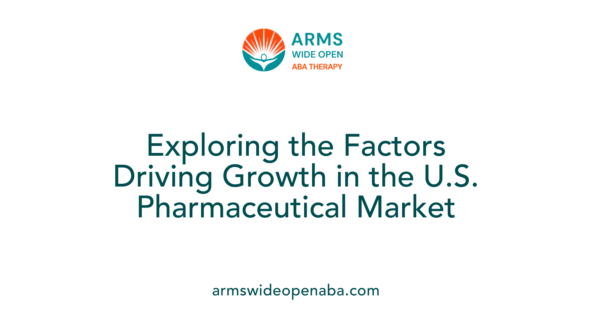 Exploring the Factors Driving Growth in the U.S. Pharmaceutical Market