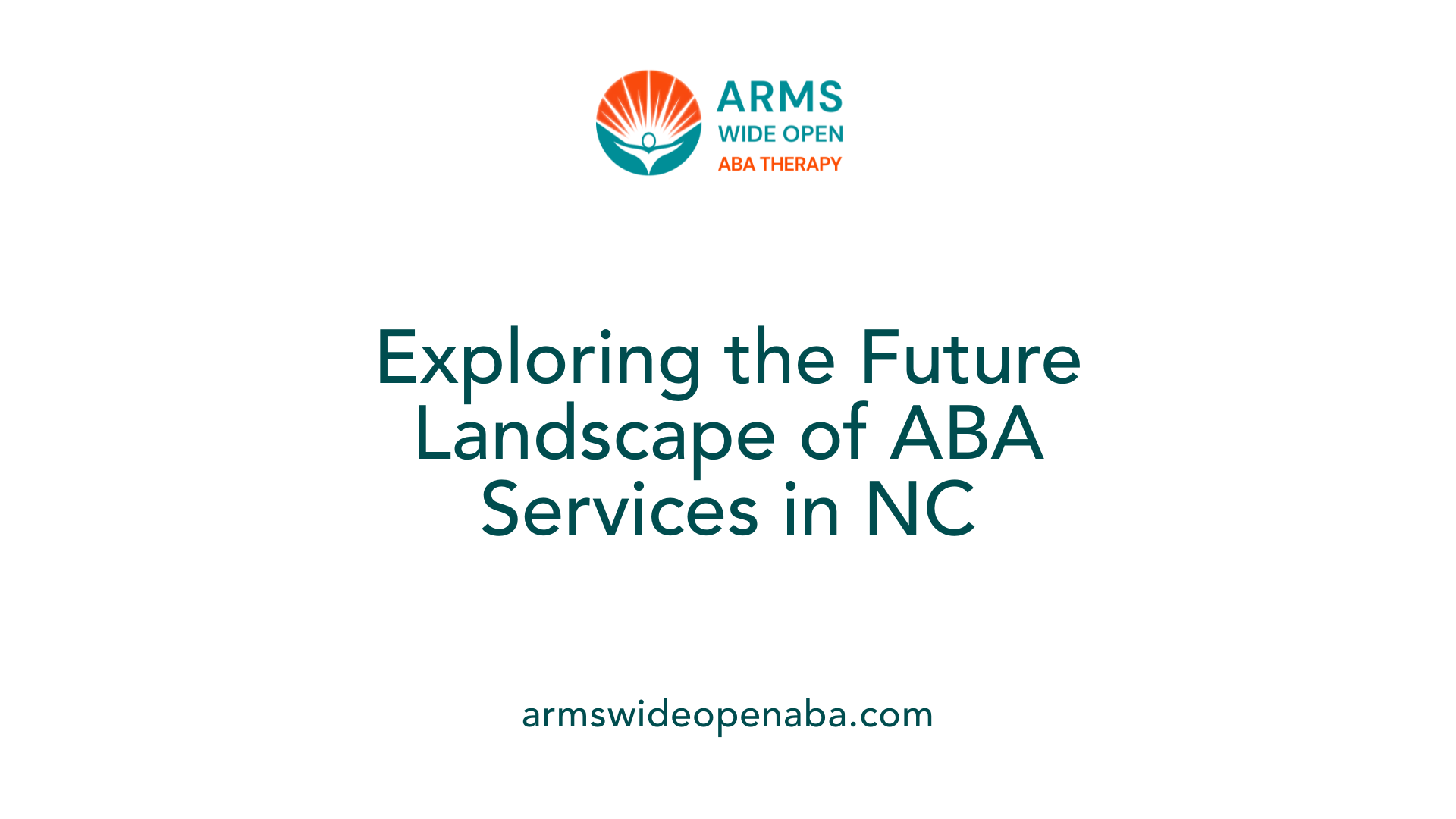 Exploring the Future Landscape of ABA Services in NC