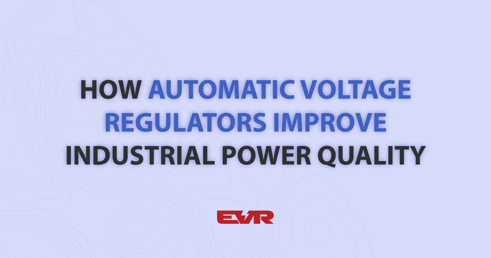 how-automatic-voltage-regulators-improve-industrial-power-quality