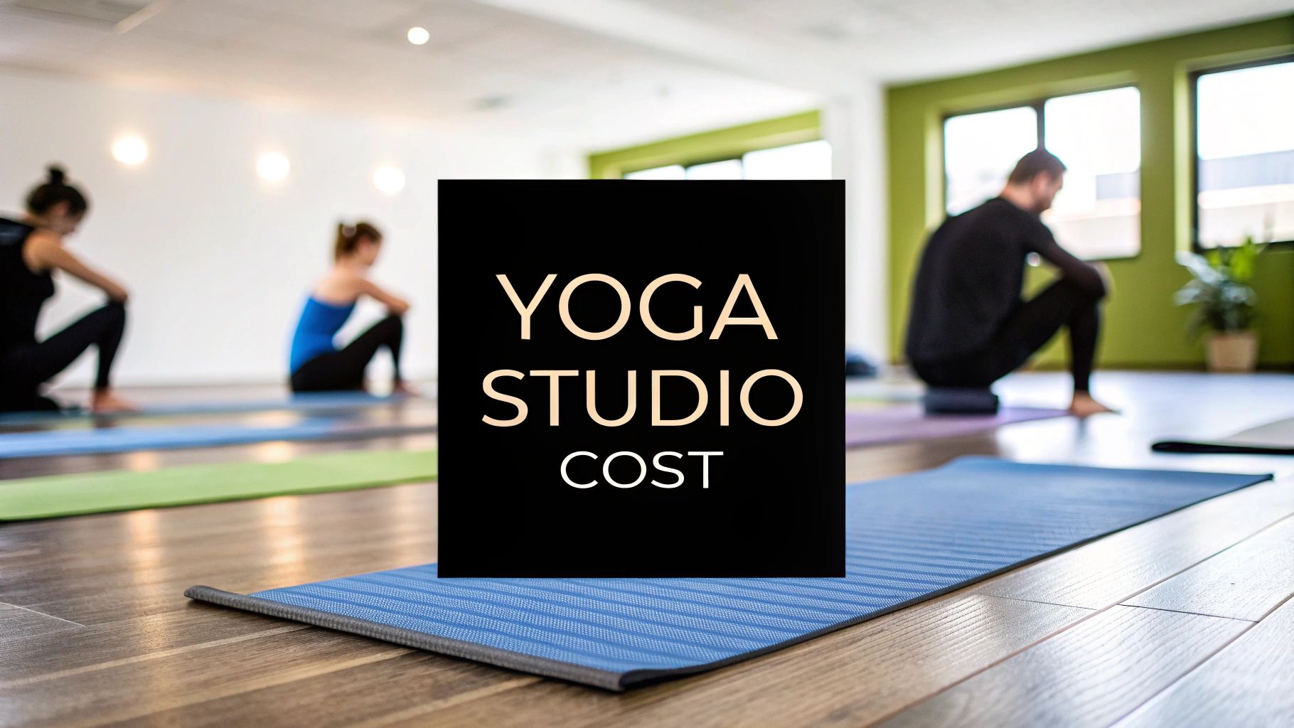 Your Guide to Yoga Studio Membership Cost