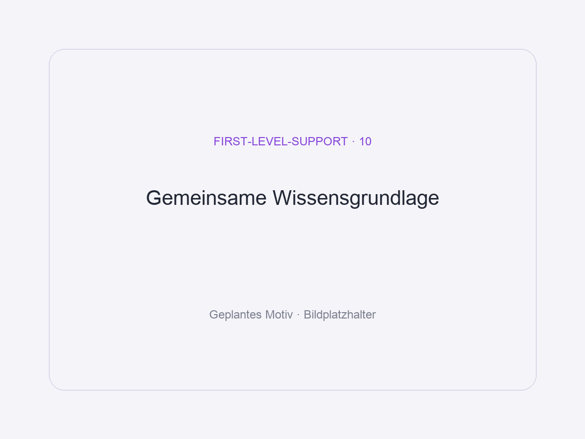 Bildplatzhalter: First Level – Gemeinsame Wissensgrundlage