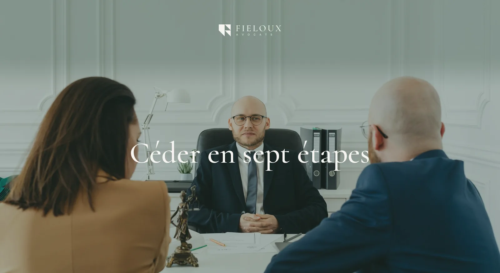 Comment céder son entreprise en 7 étapes ? 