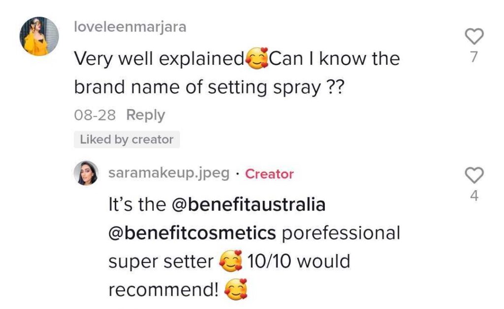 A user commenting on a make-up tutorial on TikTok, asking for the brand name of the setting spray. The original creator responded by tagging @BenefitAustralia and @BenefitsCosmetics porefessional super setter.