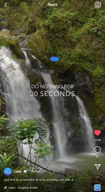 A breathing exercise on Calm's Instagram page ft. a video of a waterfall with nature sounds and a 30 second timer