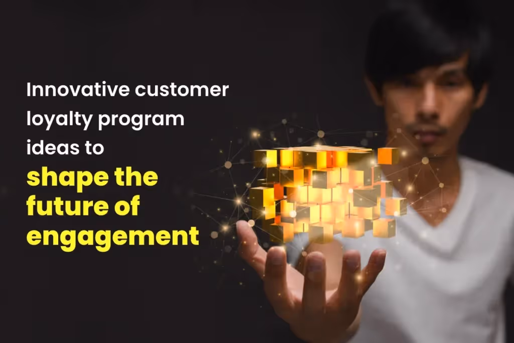innovative customer loyalty rewards program ideas for 2025