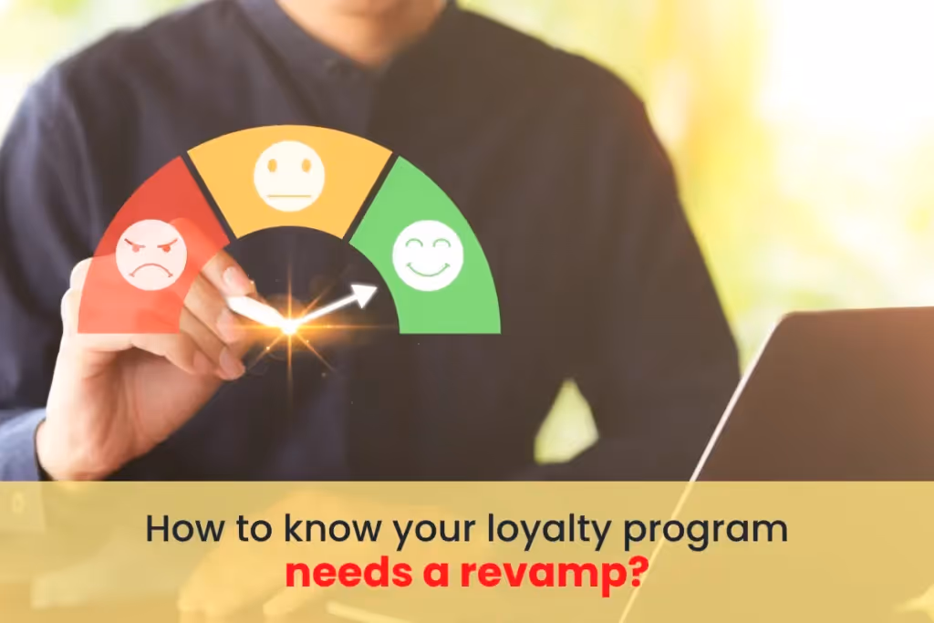 How to know your loyalty program needs a revamp