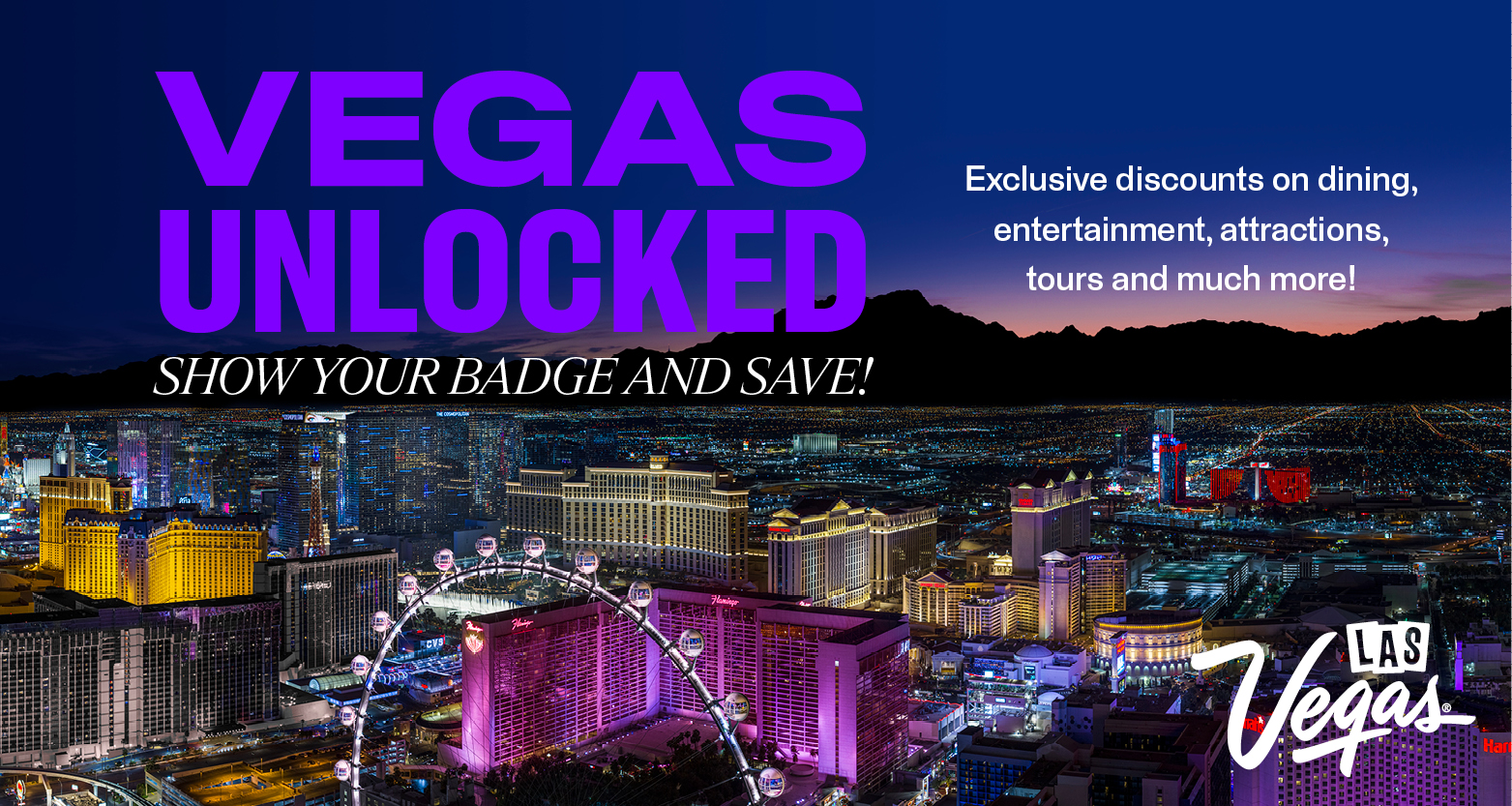 Vegas Unlocked – Show Your Badge and Save! 