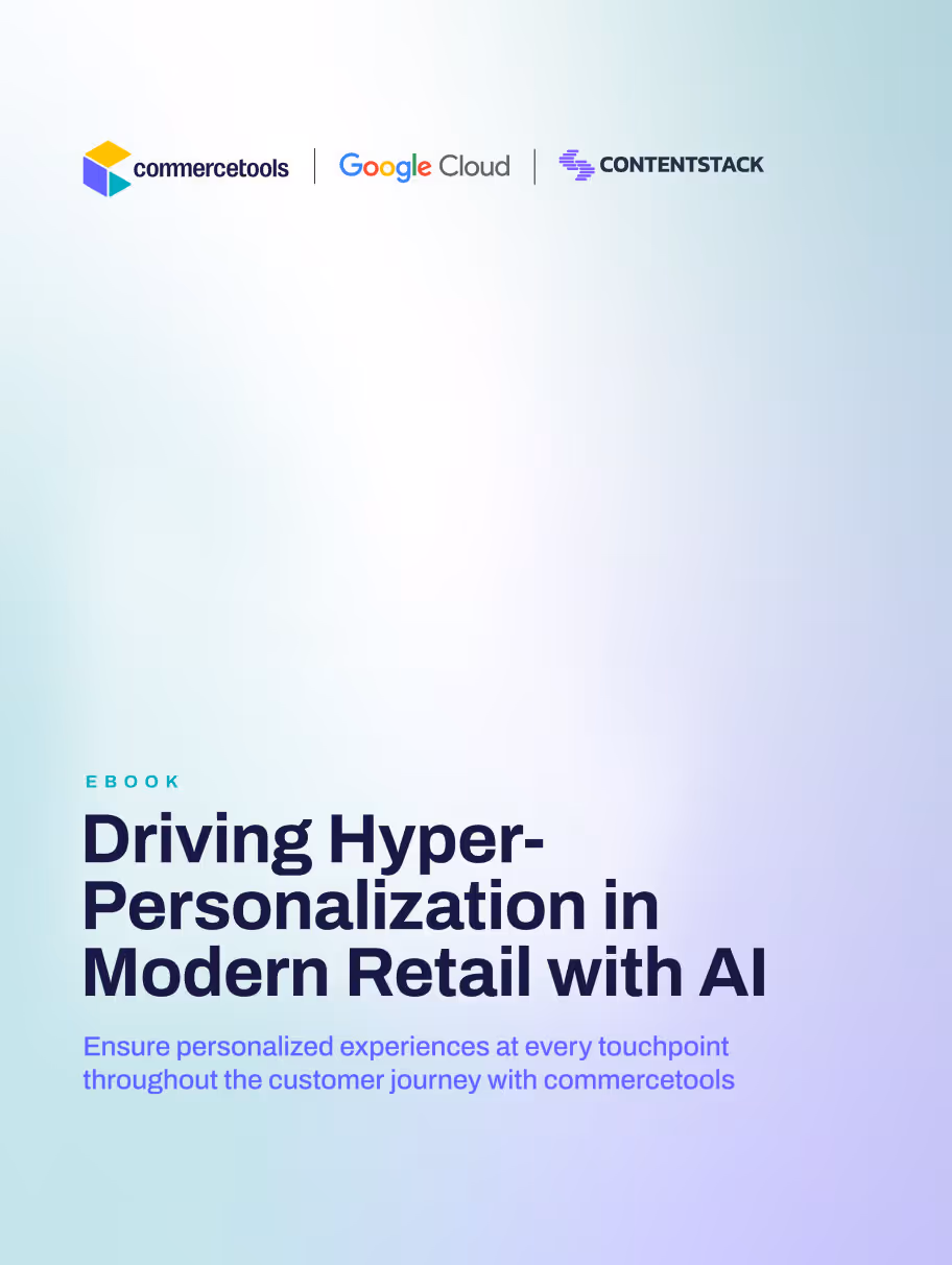 Logos of commercetools, Google Cloud, and Contentstack above the title 'Driving Hyper-Personalization in Modern Retail with AI' and subtitle about ensuring personalized experiences throughout the customer journey.