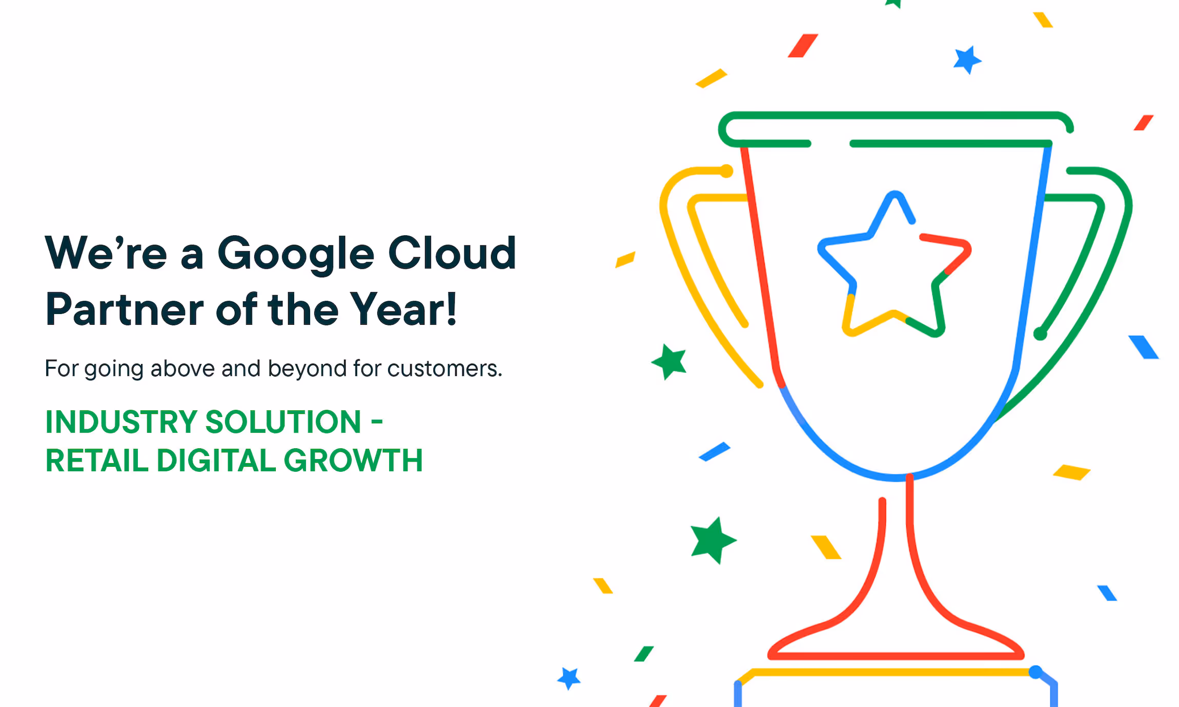 Illustration of a trophy with a star, accompanied by text announcing a Google Cloud Partner of the Year award for Retail Digital Growth industry solution.