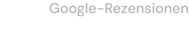 Schriftzug Google-Rezensionen in grauer Schrift auf weißem Grund