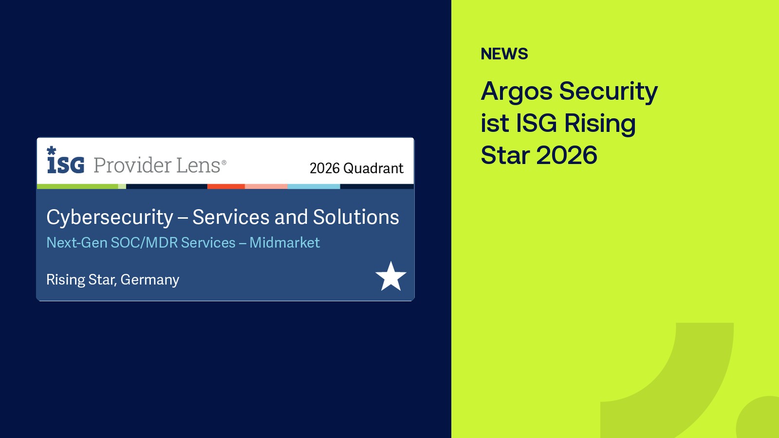 News: Argos Security ist ISG Rising Star 2026 – ISG Provider Lens Badge Next-Gen SOC/MDR Services Midmarket