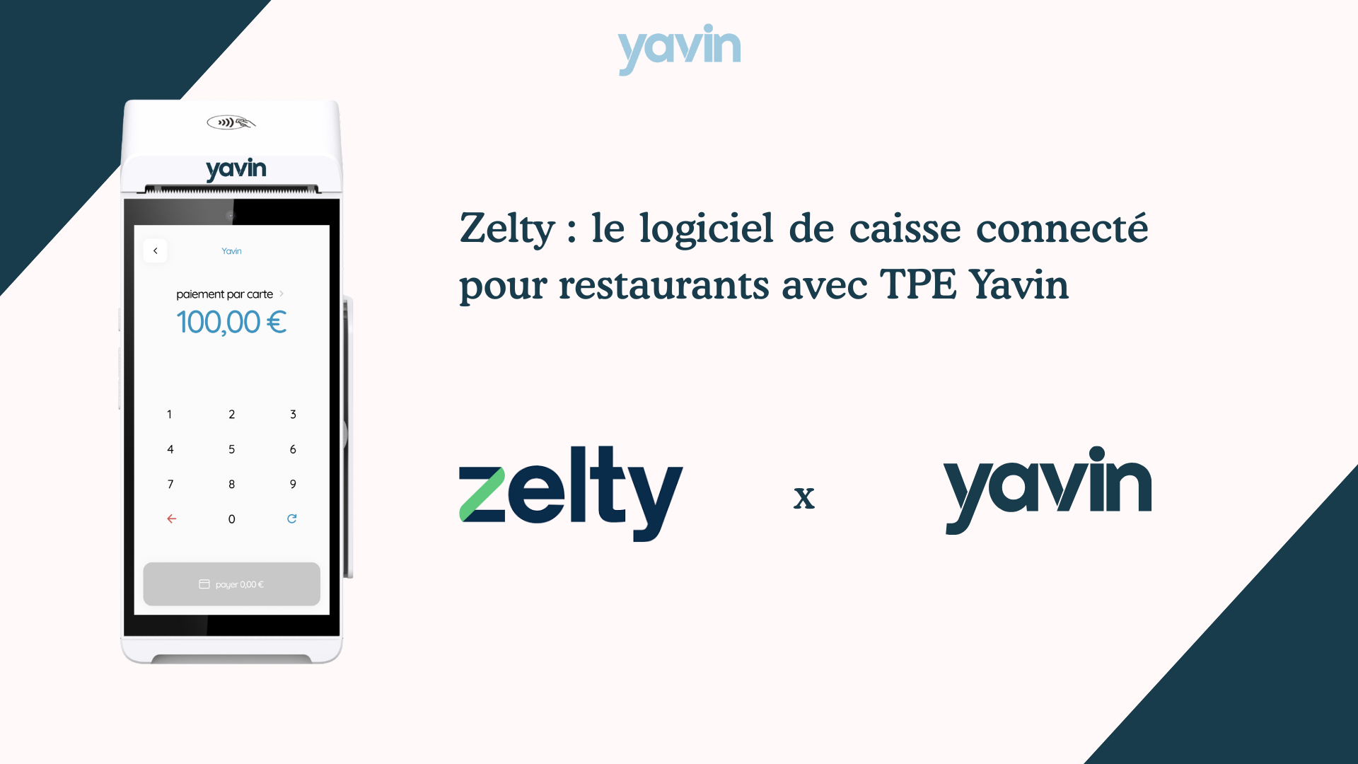 Zelty : le logiciel de caisse connecté pour restaurants avec TPE Yavin