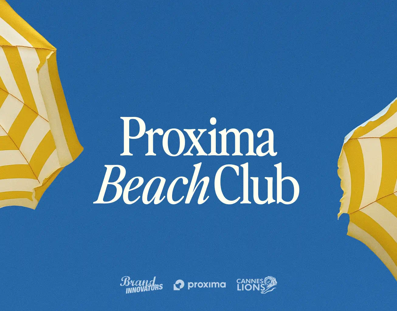 Proxima Beach Club at Cannes Lions 2025