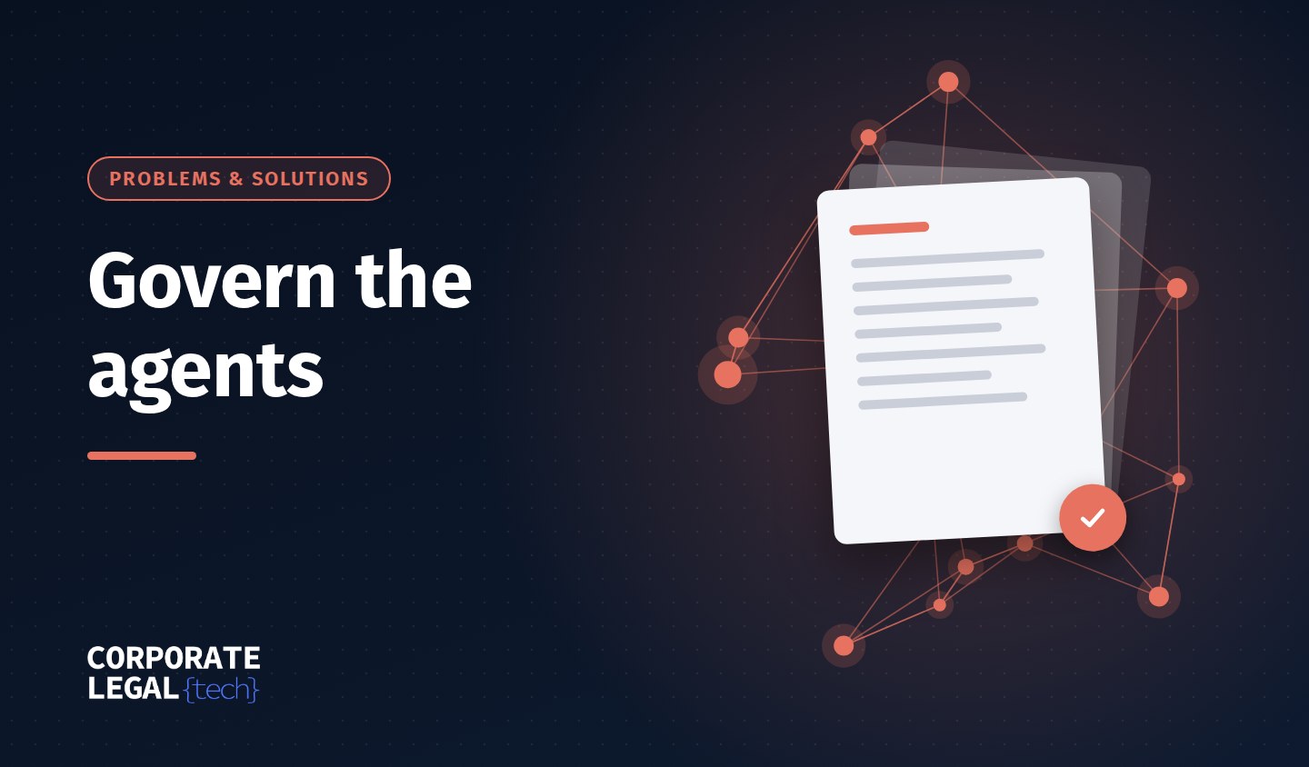 Problem: Your Legal AI Became an Agent. Nobody Wrote Its Job Description.