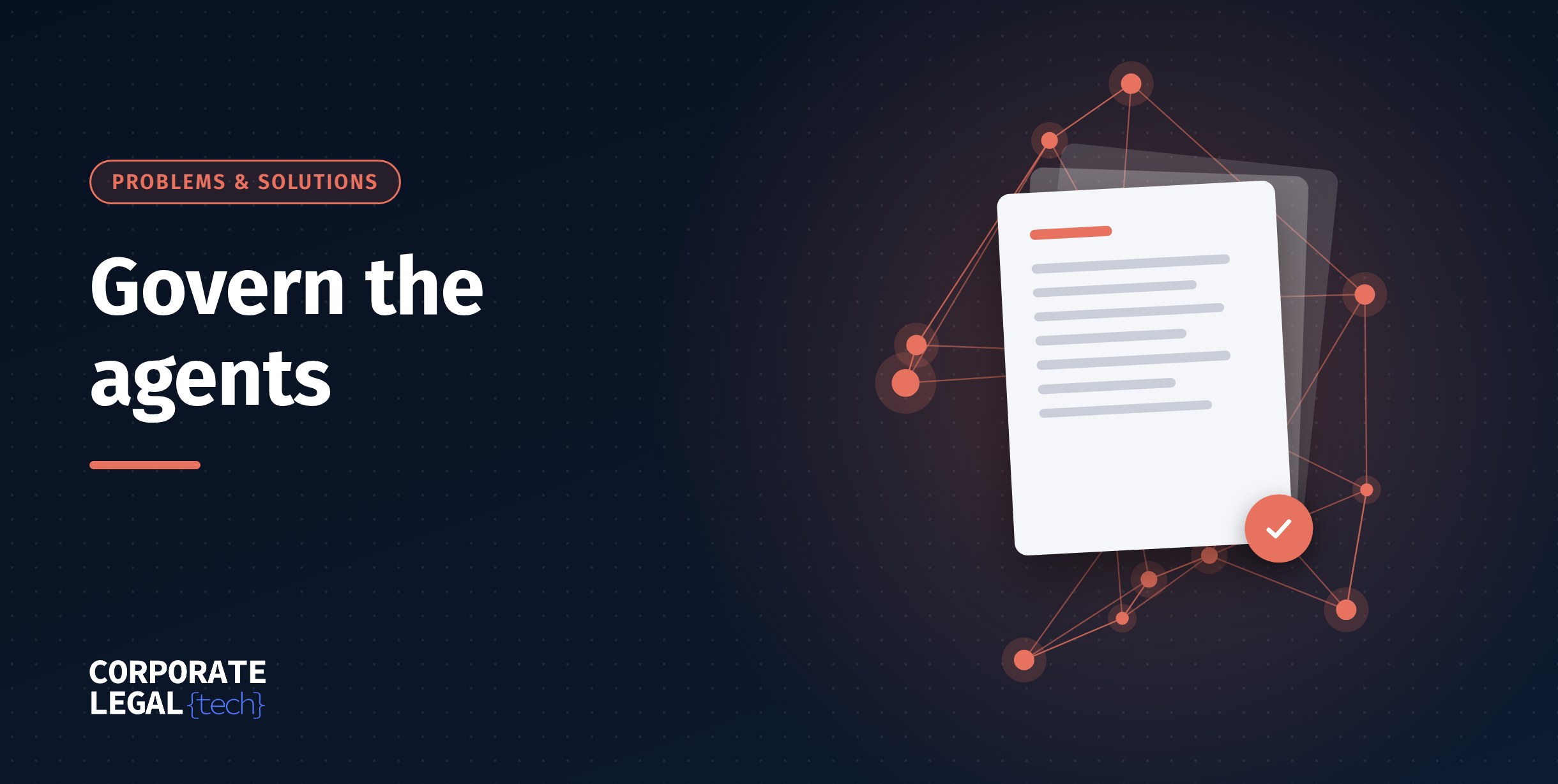Problem: Your Legal AI Became an Agent. Nobody Wrote Its Job Description.