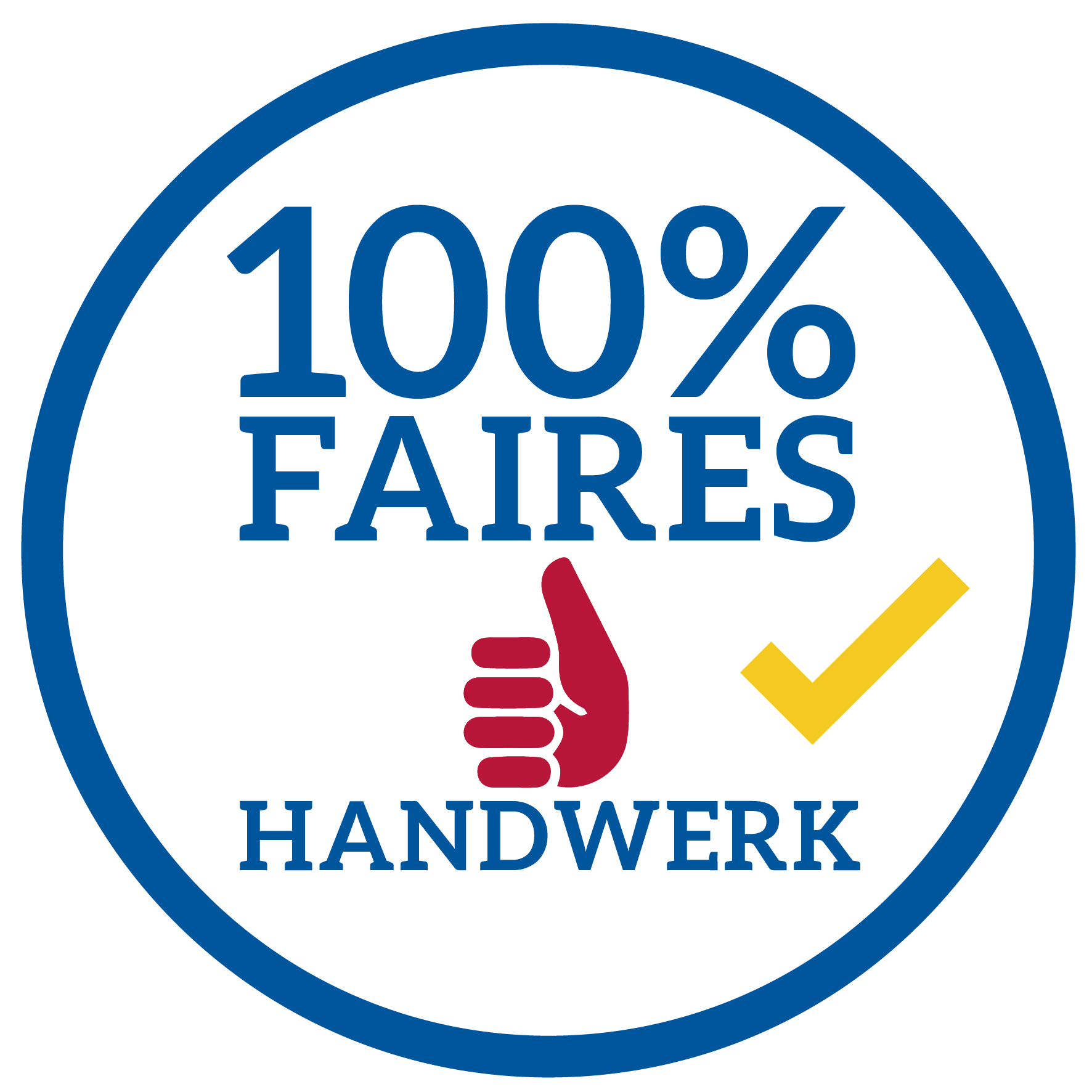 Rundes Logo mit blauem Rand, Text 100% faires Handwerk, roter Daumen hoch und gelbem Häkchen.