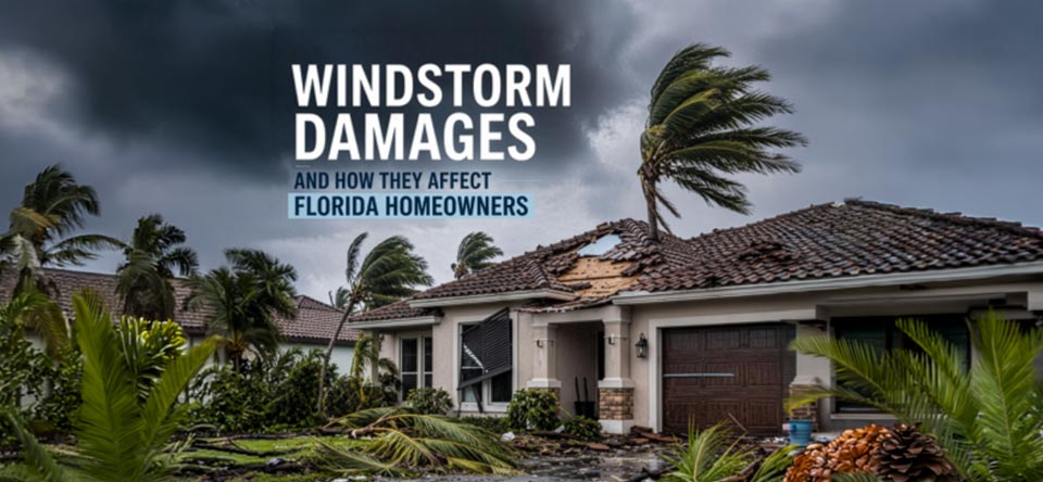 Windstorm Damages and How They Affect Florida Homeowners