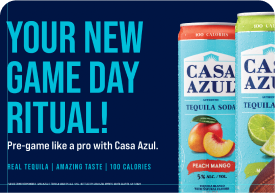 Two cans of Casa Azul Tequila Soda in Peach Mango and Lime flavors with text promoting game day and Casa Azul's real tequila, amazing taste, and 100 calories.