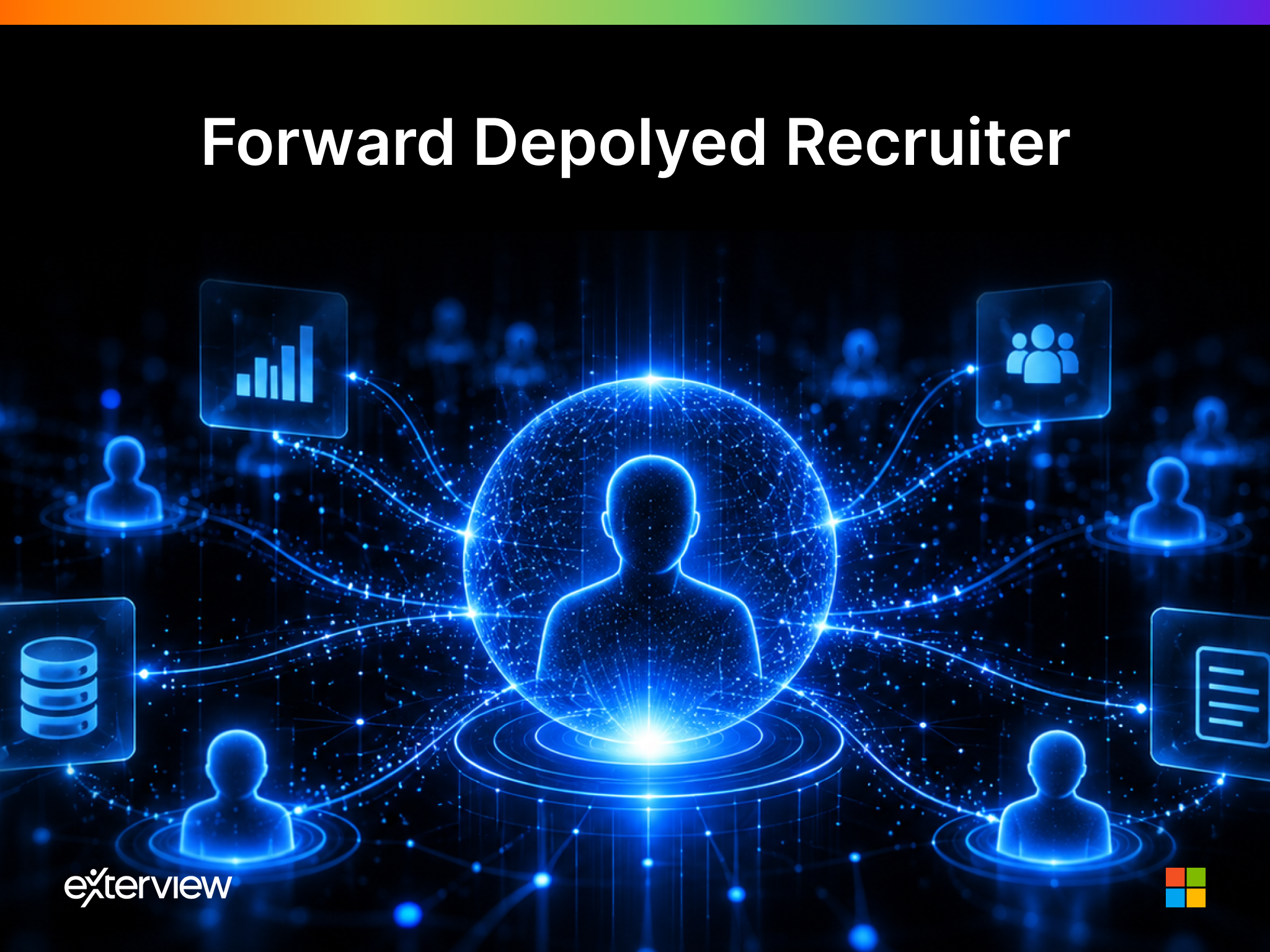Forward Deployed Recruiter: A New Operating Model for Enterprise Hiring by ExterviewAI