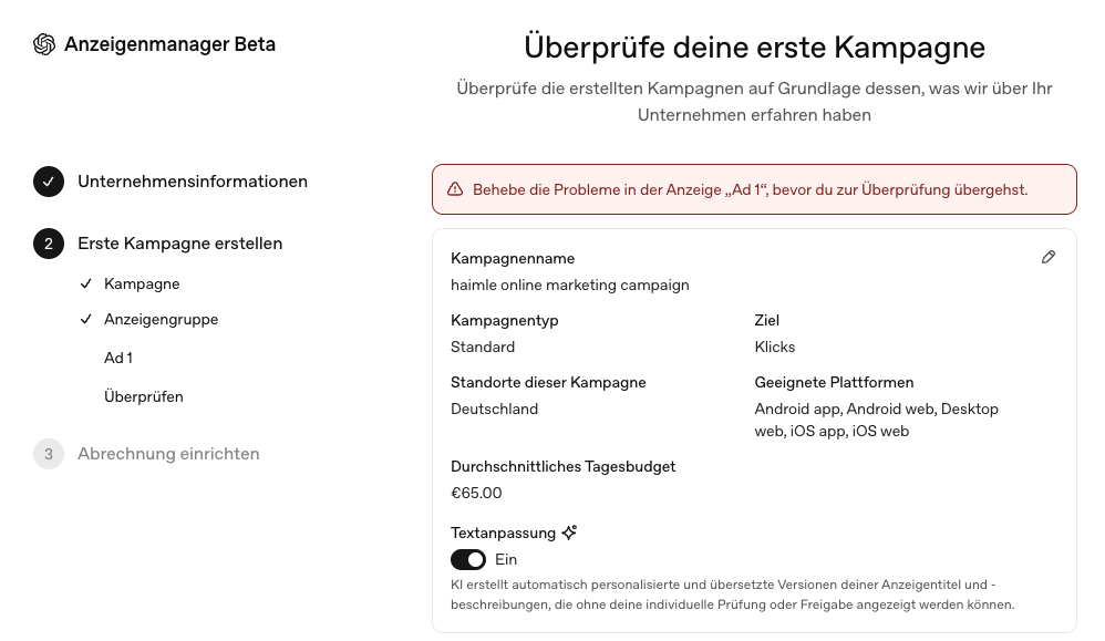 Überprüfungsseite im OpenAI Anzeigenmanager Beta mit Kampagnenname, Standort Deutschland, Ziel Klicks, Durchschnittliches Tagesbudget 65 Euro und eingeschalteter Textanpassung