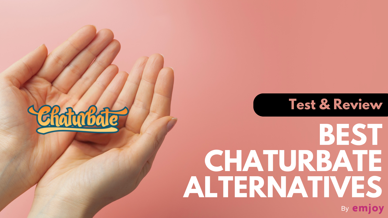 9 Best Chaturbate Alternatives [My Personal Experience]