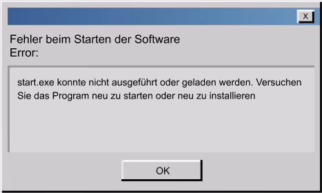 Fehlermeldung: Fehler beim Starten der Software, start.exe konnte nicht ausgeführt oder geladen werden.