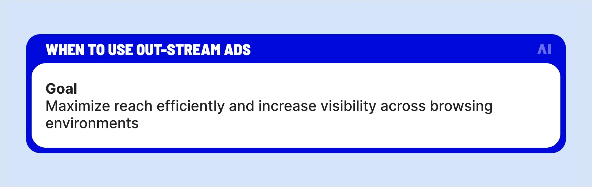 When to use out-stream ads
