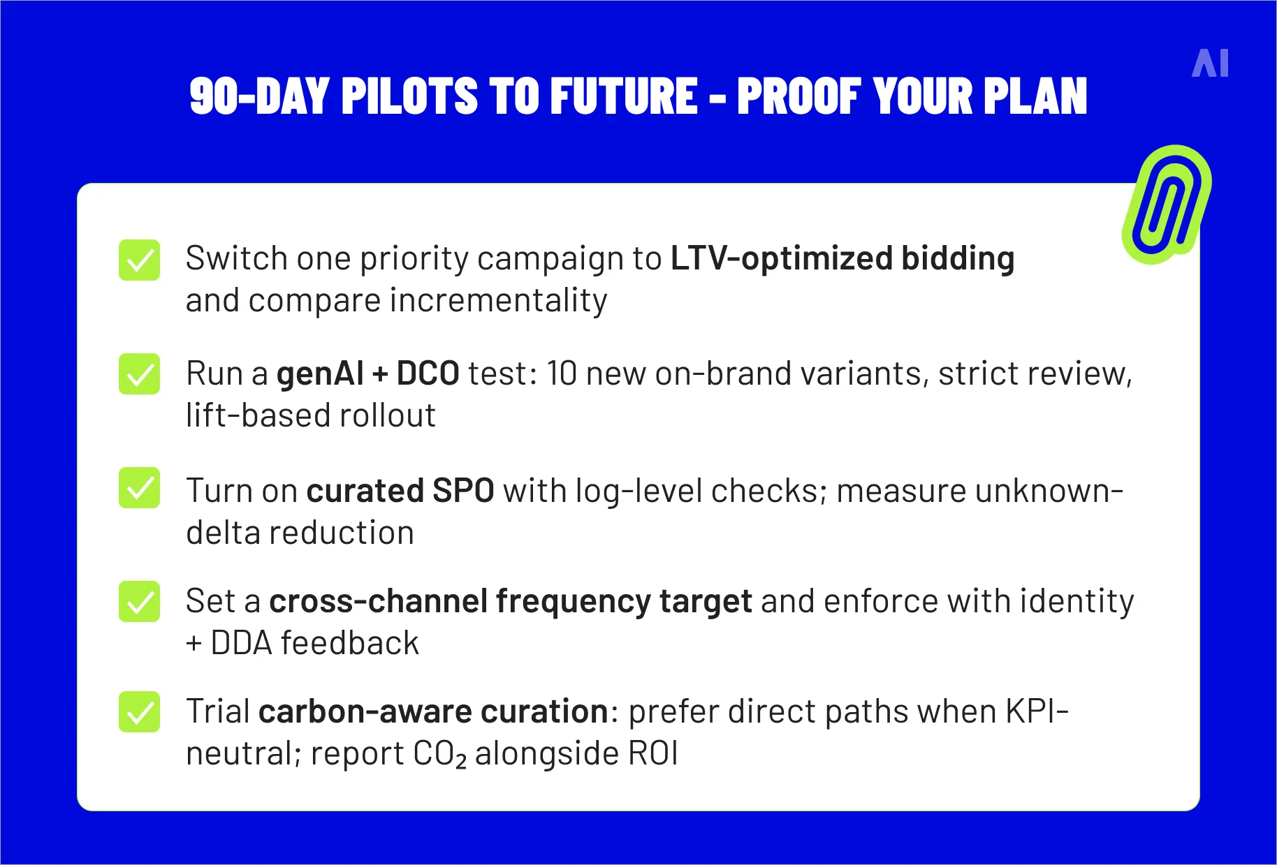 90-day AI DSP pilot plan covering LTV bidding, generative AI, supply path optimization, frequency, and carbon-aware curation