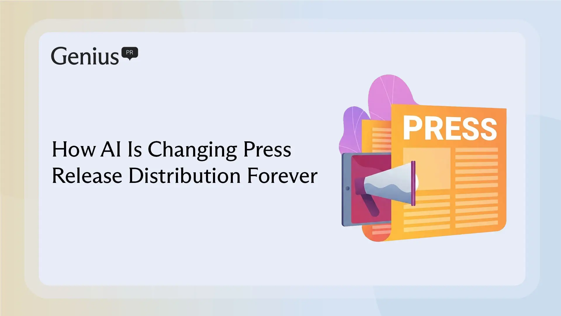 How AI Is Changing Press Release Distribution Forever