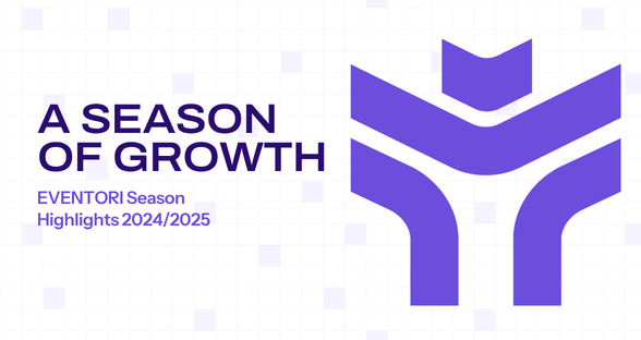 EVENTORI in 24/25: A Season of Growth
