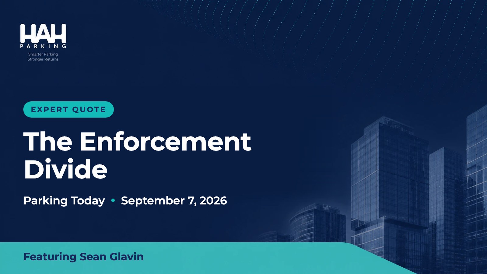 The Enforcement Divide, Parking Today, September 7, 2026