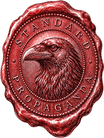 A red wax seal bearing a raven's head in profile, ringed with the words Standard Propaganda