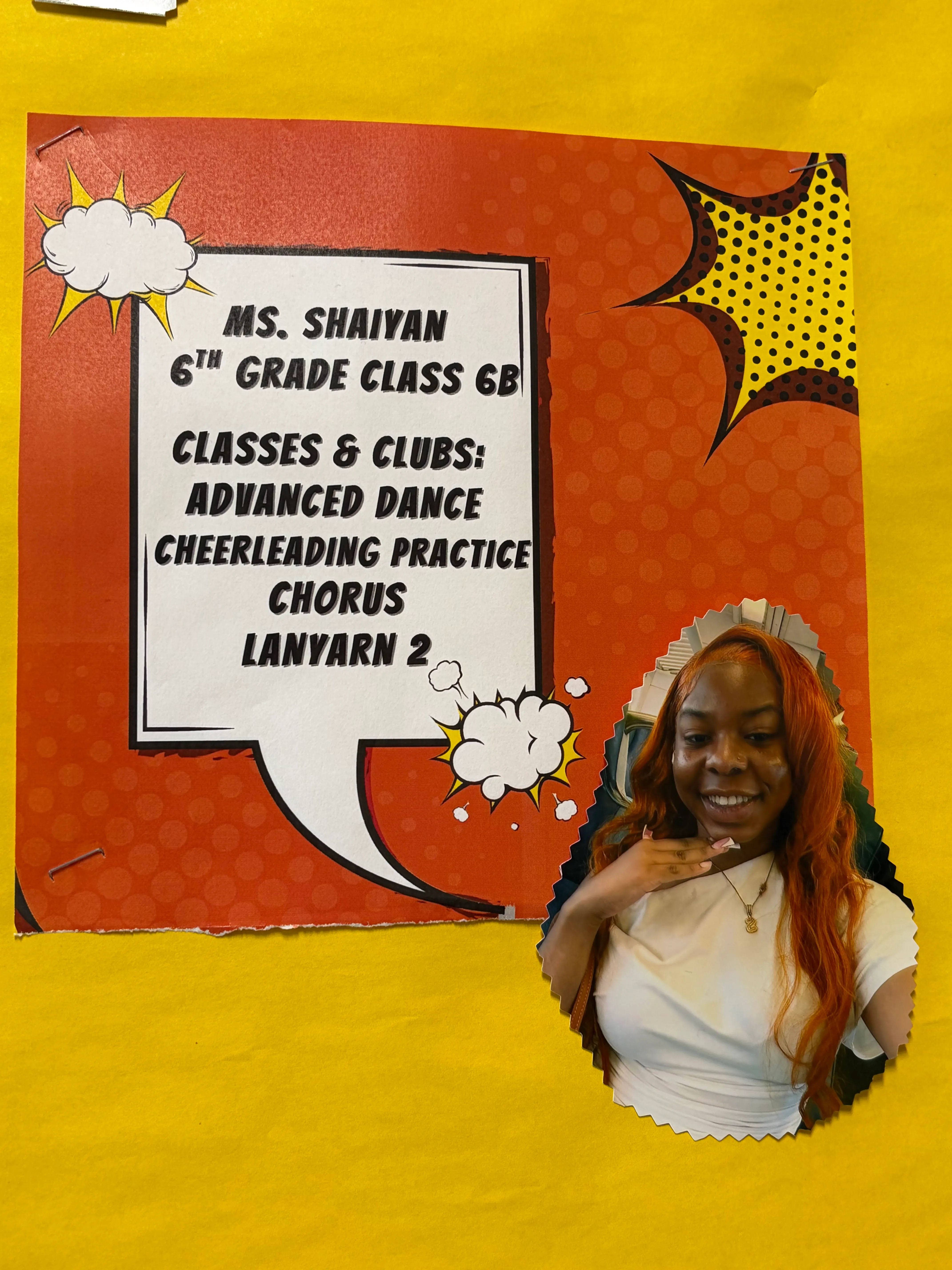 SONYC poster: Ms. Shaiyan, 6th Grade Class 6B. Classes and clubs: Advanced Dance, Cheerleading Practice, Chorus, Lanyard 2.