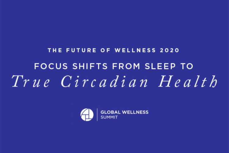 Global Wellness Summit 2020 trend report cover: focus shifts from sleep to true circadian health