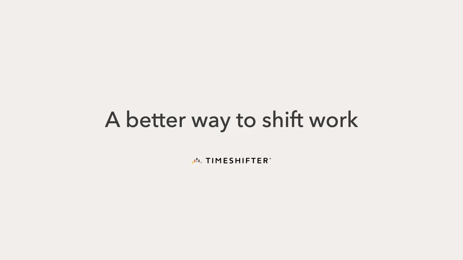 A better way to shift work