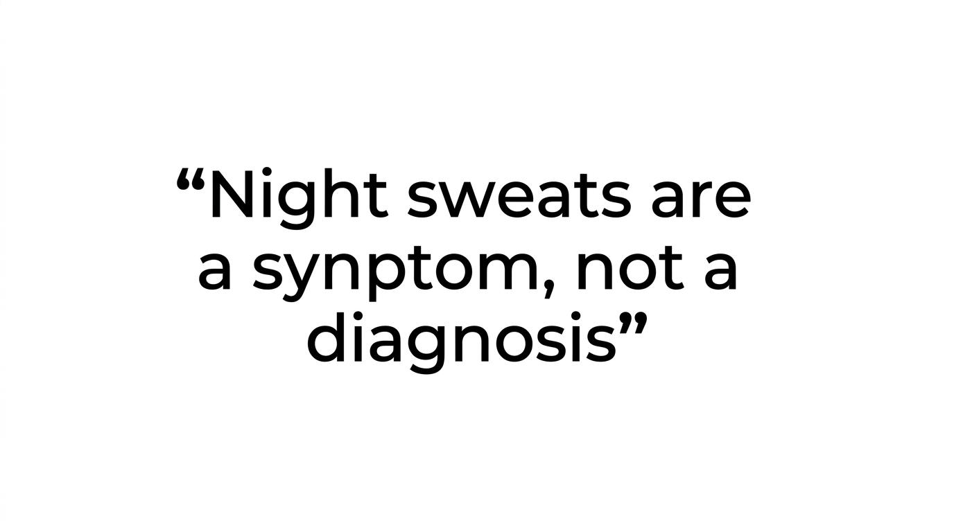 Highlighted quote stating that night sweats are a symptom, not a diagnosis.