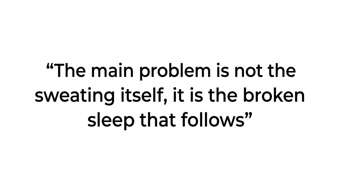 A quote graphic highlighting that the main problem is often the broken sleep caused by night sweats.