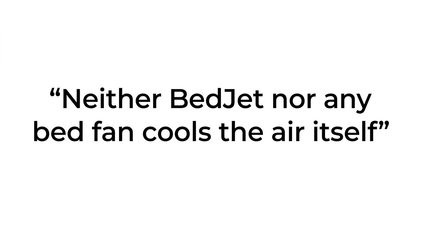 Large text quote stating that airflow only helps if the room air is already cool enough to carry heat and sweat away from your skin.