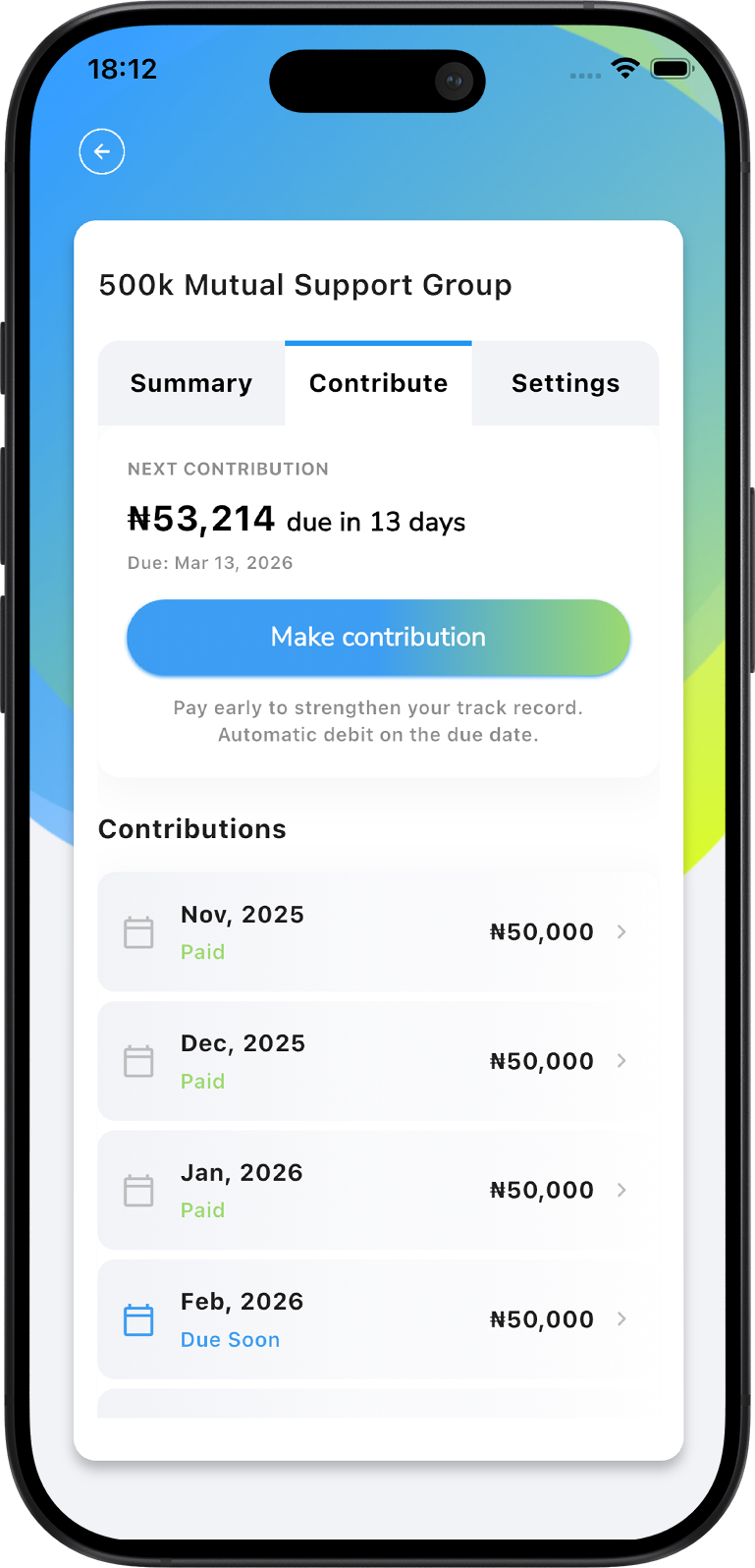 Mobile screen showing 500k Mutual Support Group app with tabs Summary, Contribute, Settings; highlighted Contribute tab displays next contribution of ₦53,214 due in 13 days on Mar 13, 2026, and a button to make contribution; below is contribution history with payments of ₦50,000 from Nov 2025 to Jan 2026 marked paid, and Feb 2026 marked due soon.