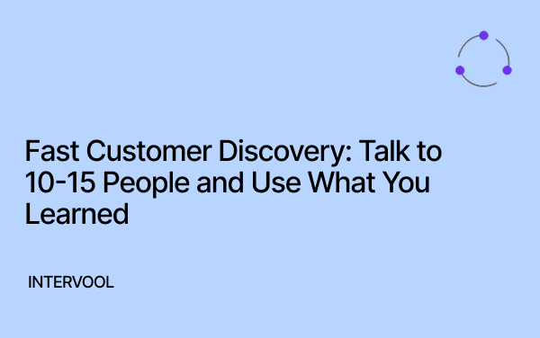 Image showing title: Fast Customer Discovery: Talk to 10-15 People and Use What You Learned