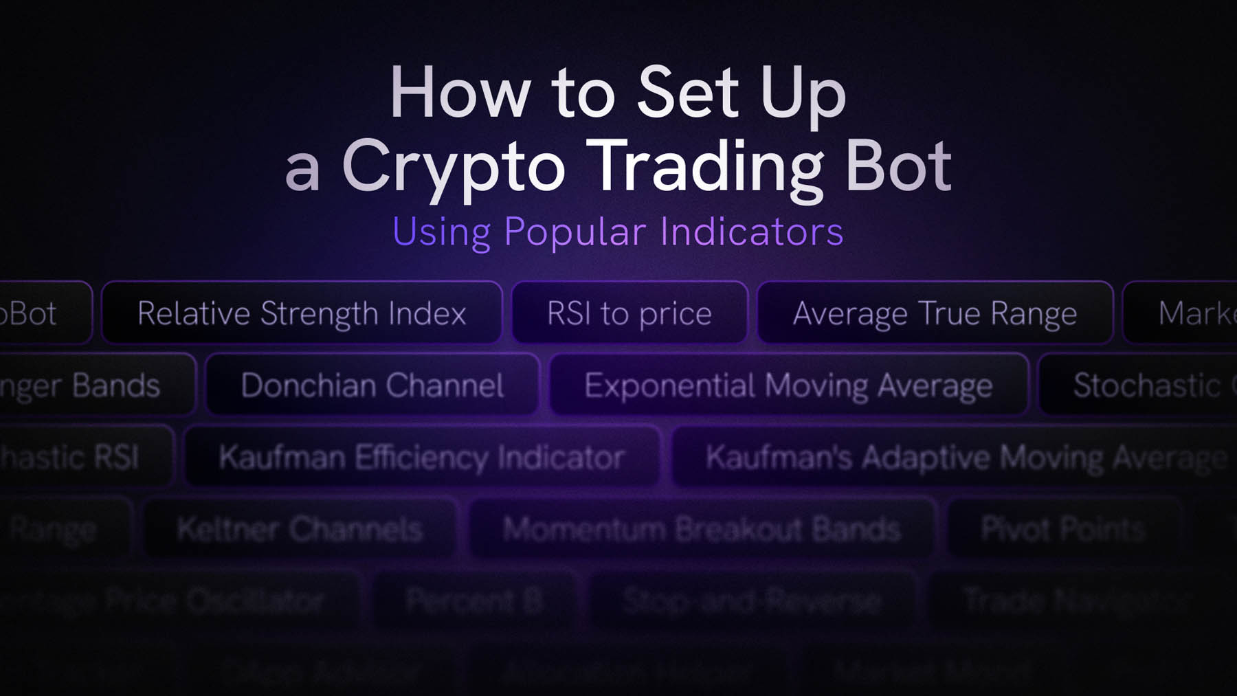How to Set Up a Crypto Trading Bot Using Popular Indicators