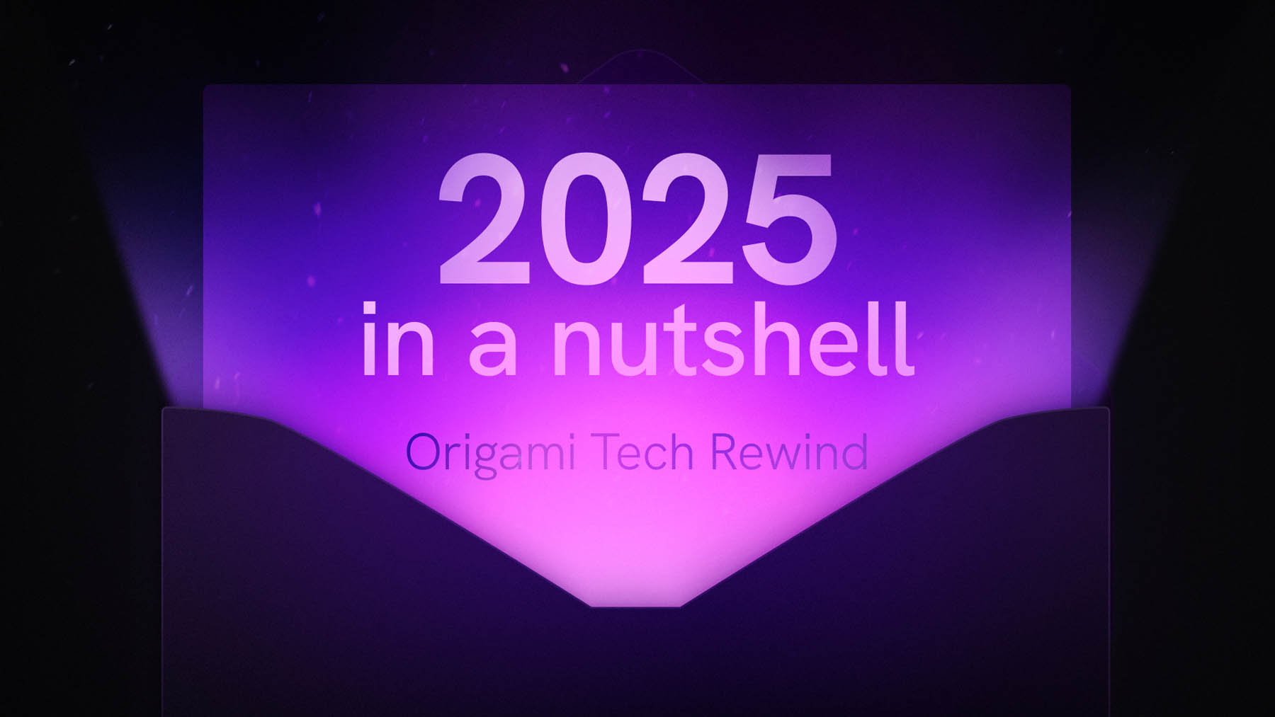 Origami Tech: A Year in Review