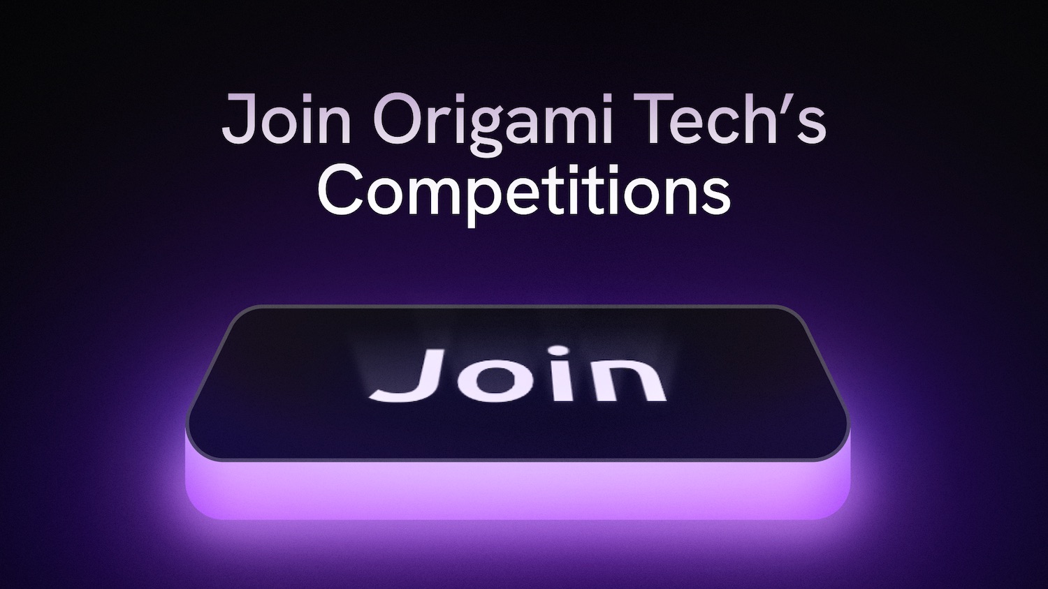 Join Origami Tech’s Competitions