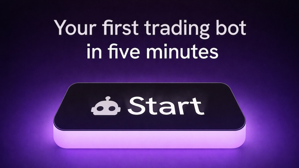Your First Crypto Trading Bot in Five Minutes