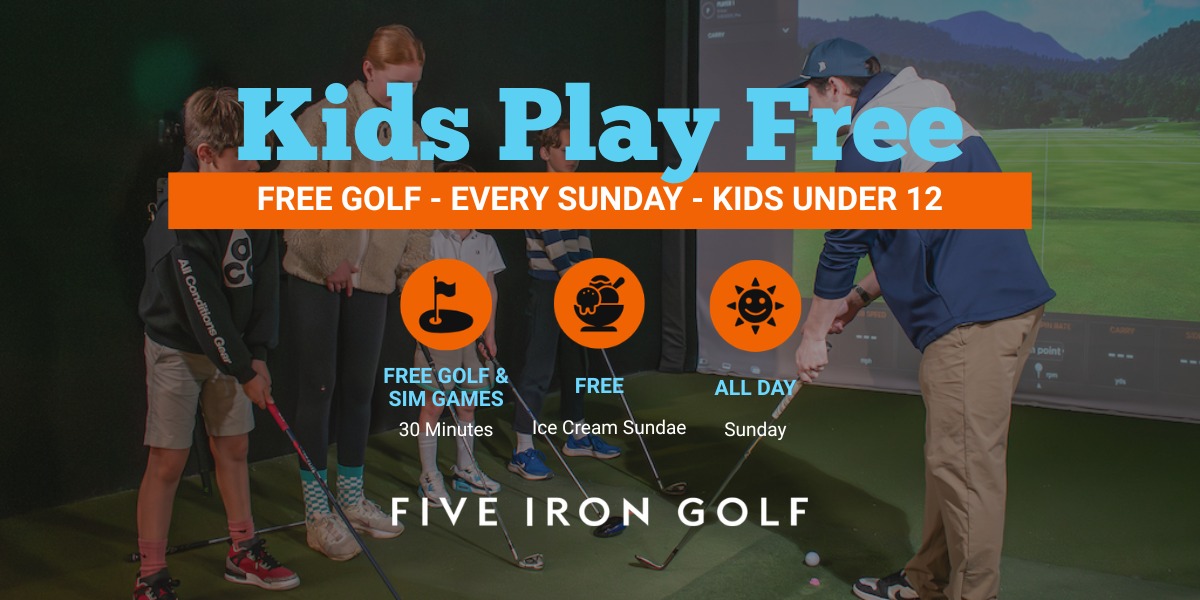 Kids Play Free Every Sunday at Five Iron Golf